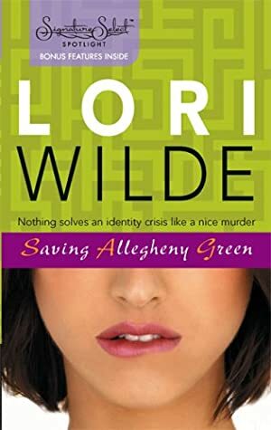 Saving Allegheny Green by Lori Wilde