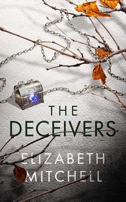 The Deceivers by Elizabeth Mitchell