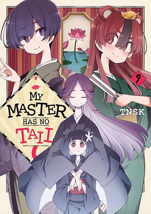 My Master Has No Tail, Volume 9 by ＴＮＳＫ