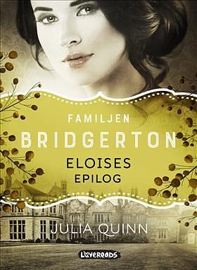 Familjen Bridgerton: Eloises epilog by Anna Thuresson, Julia Quinn