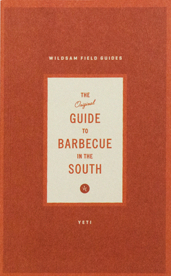 Wildsam Field Guides: Southern Barbecue by 