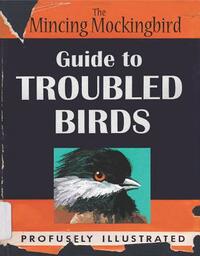 The Mincing Mockingbird Guide to Troubled Birds by Matt Adrian