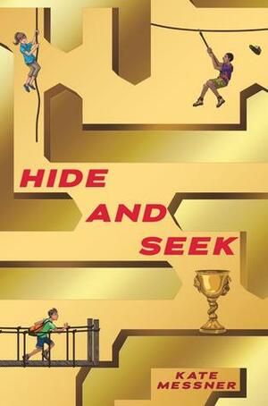 Hide and Seek by Kate Messner
