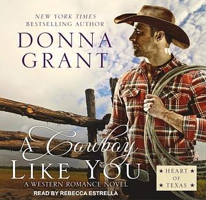 A Cowboy Like You by Donna Grant