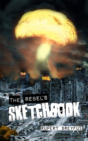 The Rebel's Sketchbook by Rupert Dreyfus