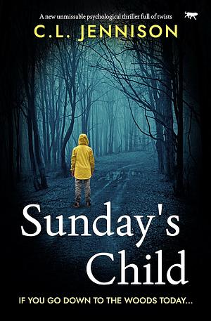 Sunday's Child by C.L. Jennison