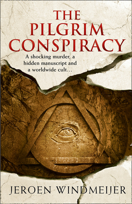 The Pilgrim Conspiracy by Jeroen Windmeijer