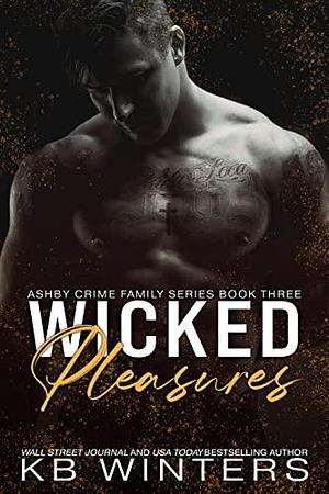 Wicked Pleasures by KB Winters, KB Winters