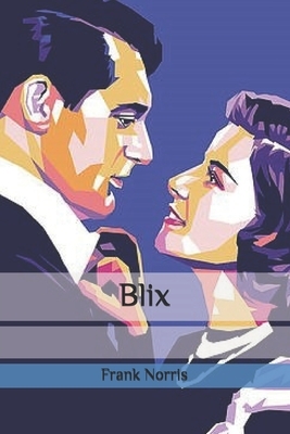 Blix by Frank Norris