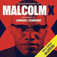 The Autobiography of Malcolm X by Malcolm X