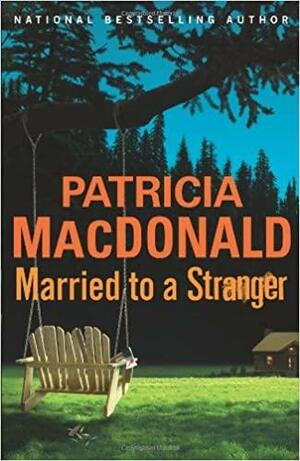 Casada com um Desconhecido by Patricia MacDonald