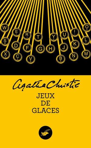 Jeux de glaces by Agatha Christie