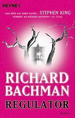 Regulator by Stephen King, Richard Bachman