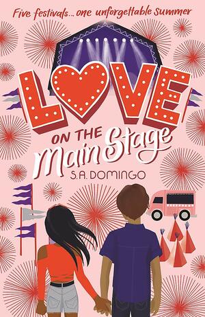 Love On the Main Stage by S.A. Domingo