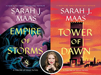 Empire of Storms/Tower Of Dawn - Tandem Read by Sarah J. Maas