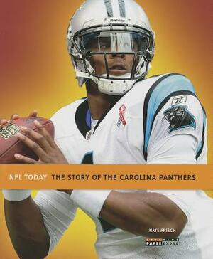 The Story of the Carolina Panthers by Nate Frisch