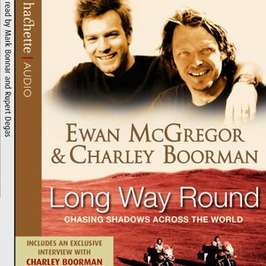 Long Way Round: Chasing Shadows Across the World by Ewan McGregor