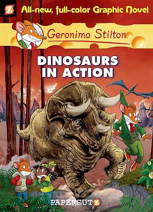 Dinosaurs in Action by Geronimo Stilton