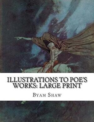 Illustrations to Poe's Works: Large Print by Byam Shaw