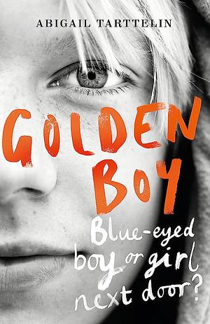 Golden Boy by Abigail Tarttelin