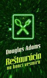 Reštaurácia na konci vesmíru by Douglas Adams, Patrick Frank