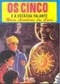 Os Cinco e a Estátua Falante by Enid Blyton