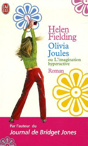 Olivia Joules Ou L'imagination Hyperactive by Helen Fielding