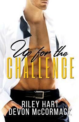 Up for the Challenge by Riley Hart, Devon McCormack