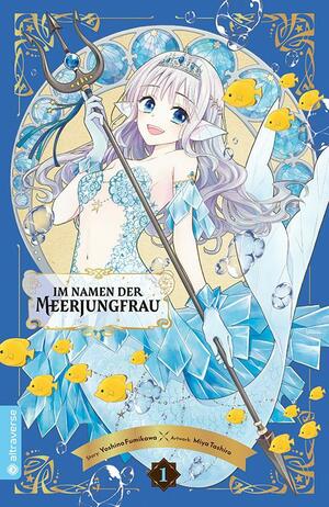 Im Namen der Meerjungfrau 1 by Miya Tashiro, Yoshino Fumikawa