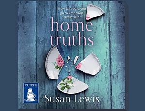 Home Truths by Susan Lewis