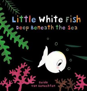 Little White Fish Deep Beneath the Sea by Guido Genechten