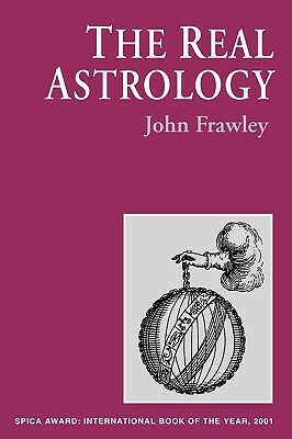 The Real Astrology by John Frawley