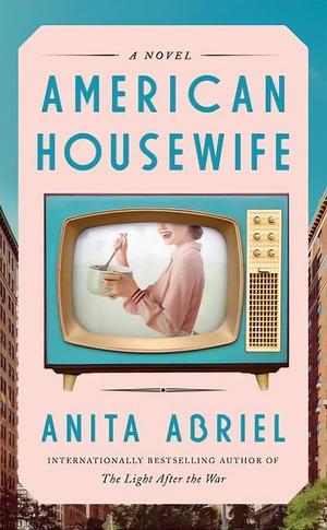 American Housewife by Anita Abriel