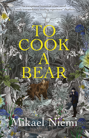 To Cook a Bear by Mikael Niemi