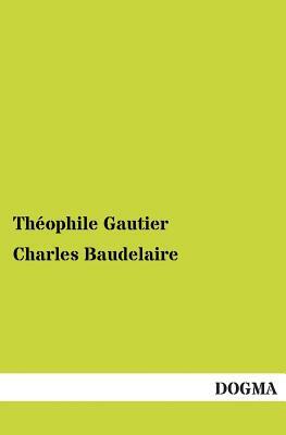 Charles Baudelaire by Théophile Gautier