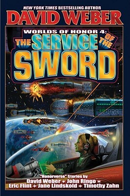 The Service of the Sword by Timothy Zahn, Victor Mitchell, John Ringo, David Webber, Jane Lindskold, Eric Flint