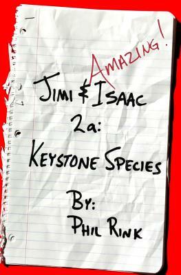Jimi & Isaac 2a: Keystone Species by Phil