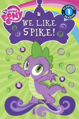 We Like Spike! by Jennifer Fox