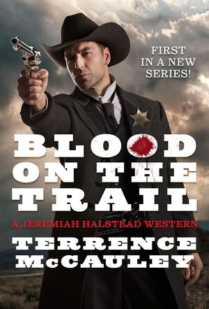 Blood on the Trail by Terrence McCauley