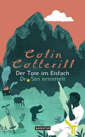 Der Tote im Eisfach by Colin Cotterill