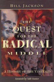 The Quest for the Radical Middle by Bill Jackson