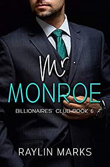 Mr. Monroe by Raylin Marks
