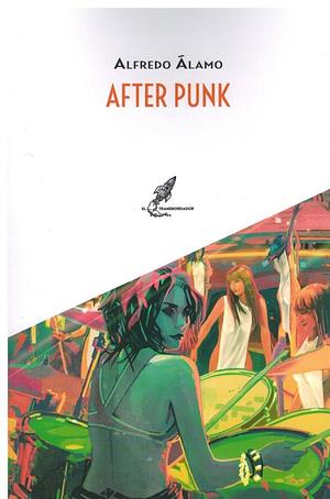 After Punk by Alfredo Álamo