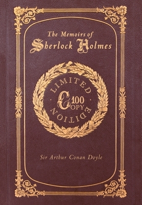 The Memoirs of Sherlock Holmes (100 Copy Limited Edition) by Sidney Paget, Arthur Conan Doyle