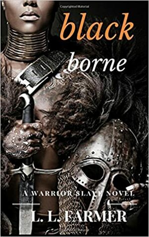 Black Borne by L.L. Farmer