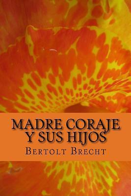 Madre Coraje y sus hijos by Bertolt Brecht