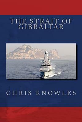 The Strait of Gibraltar by Chris Knowles