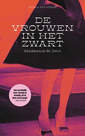 De vrouwen in het zwart by Madeleine St. John