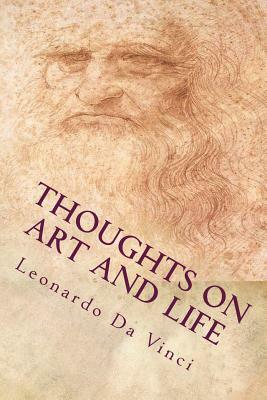 Thoughts On Art and Life by Leonardo Da Vinci