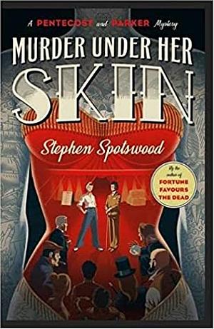 Murder Under Her Skin by Stephen Spotswood